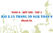 Bài 2.13 trang 39 SGK Toán 8 tập 1 Kết nối tri thức